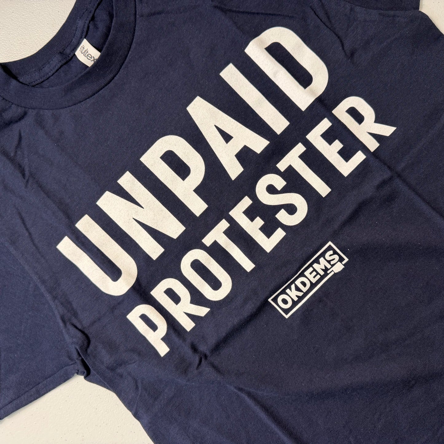 Unpaid Protester T-Shirt
