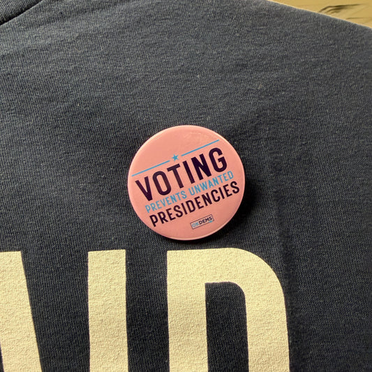 Unwanted Presidencies Button