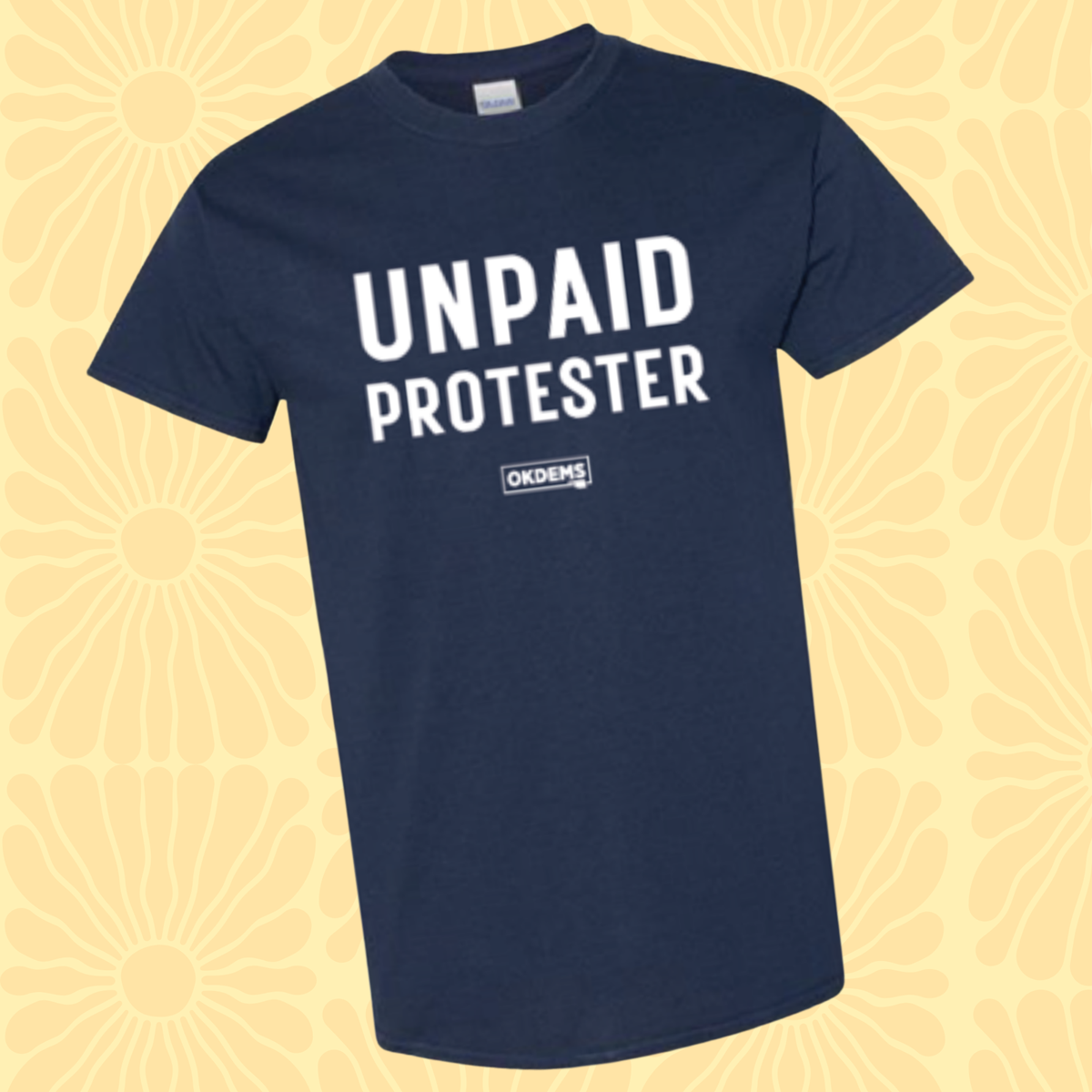 Unpaid Protester T-Shirt