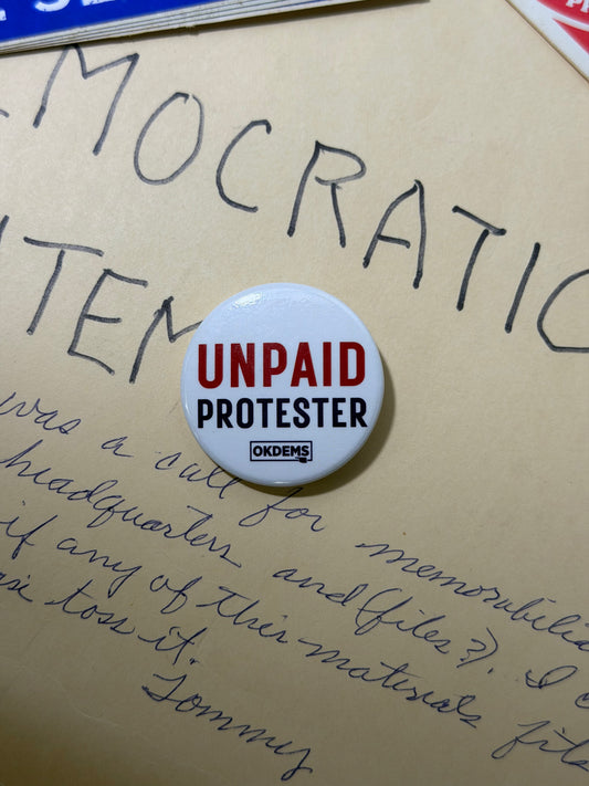 Unpaid Protester Button