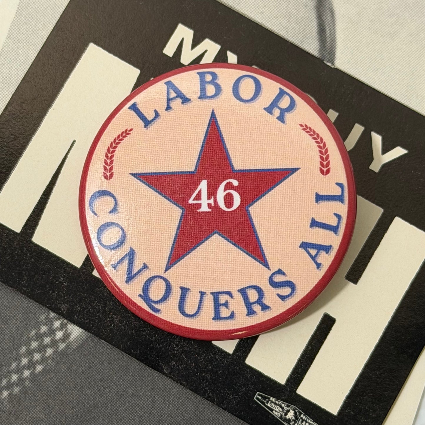 Labor Conquers All Button